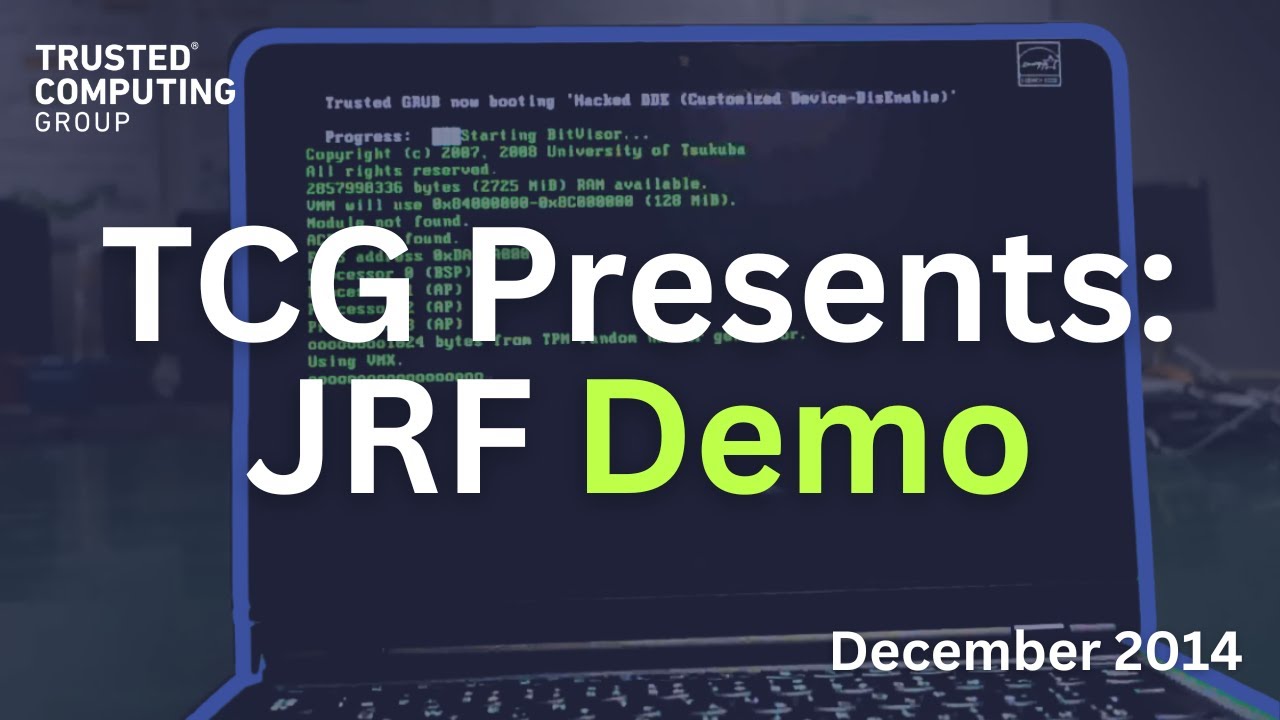Live Demo: Trusted Computing Group Workshop | December 2014