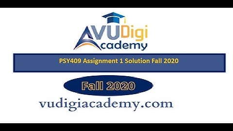 PSY409 Assignment 1 Solution Fall 2020