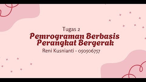Tugas 2 Pemrograman Berbasis Perangkat Bergerak Universitas Terbuka