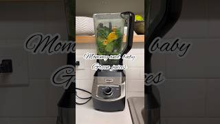 Mommy and baby green juices momlife juicing plantbased babyfood greenjuice