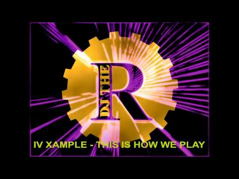 IV Xample - this is how we play (non album track) 1993