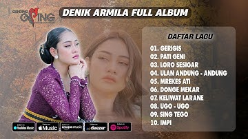 DENIK ARMILA - Gerigis Best Album Kendang Kempul