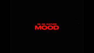 R2 - Mood ft D2 ft Kulturr [Instrumental]