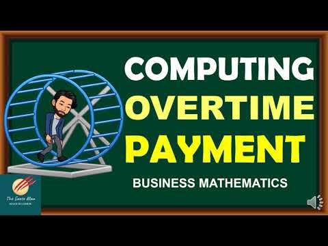 Computing Overtime Payment in the Philippines : Business Mathematics