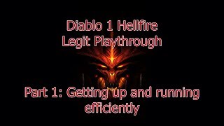 Celebrity Diablo Hellfire Playthrough: Part 1 - Getting up and running efficiently Profile