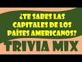 ¿Sabes las CAPITALES de los países de América? 🌎- TRIVIA MIX - TEST TOP 10 Preguntas de Geografía