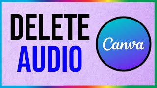 How to Delete Audio in Canva (2024)