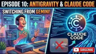 Supercharging Antigravity with Claude Code: Complete Setup & Switch | Episode 10