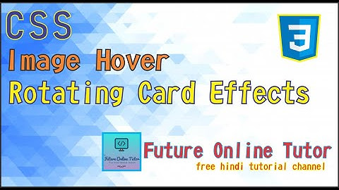 3- CSS Image Hover Rotating Card Effect Hindi/Urdu