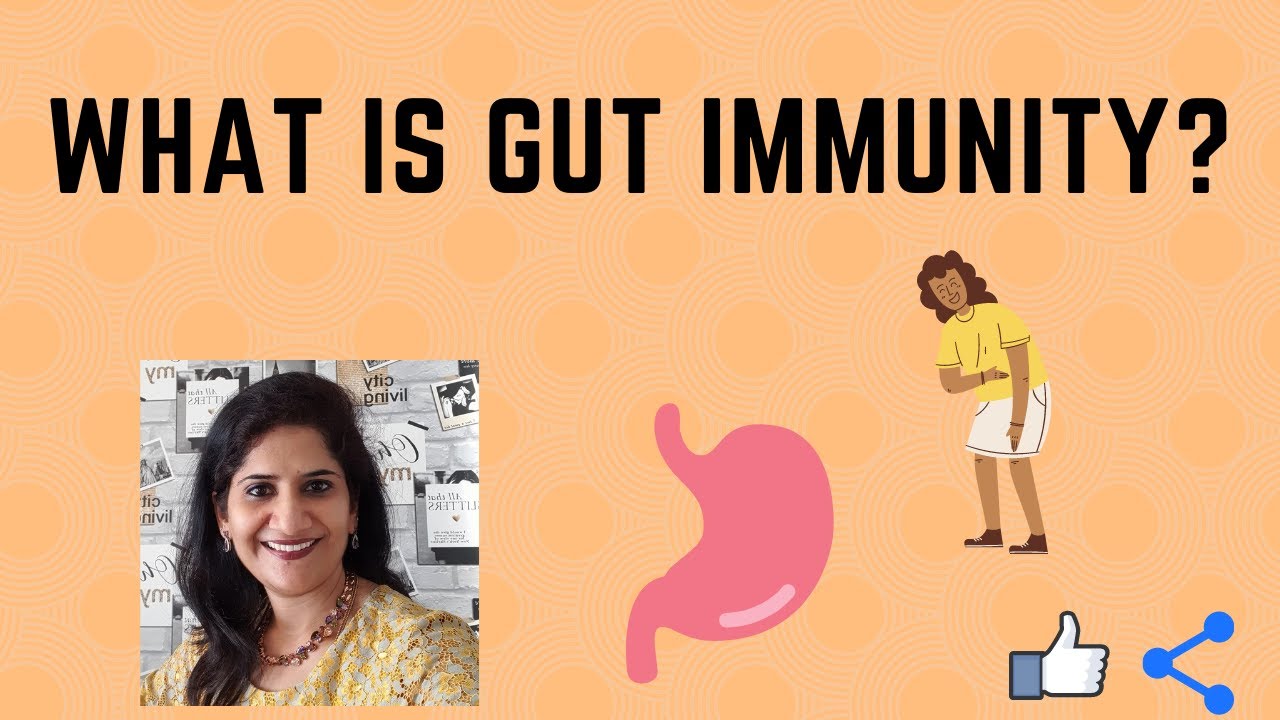What is Gut Immunity? Gut health 