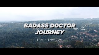 Badass Doctor Journey Ep. 01 - BMW TUA