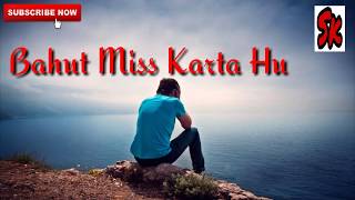 WhatsApp Status Video !! Bahut miss karta hu
