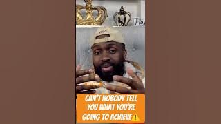 Can’t Nobody Tell You What You’re Going to Achieve⚠️#bedifferentfamily⚠️👑💡🚨 #bdf⚠️👑💡