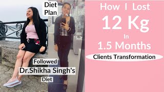 How I Lost 12 Kg In 1.5 Months - By Dr. Shikha Singh|Client Transformation|Amanpreet Diet Plan|Hindi