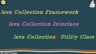 شرح collection framework, collection interface and collections utility class في جافا.