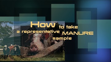 Manure sampling for nutrient content analysis