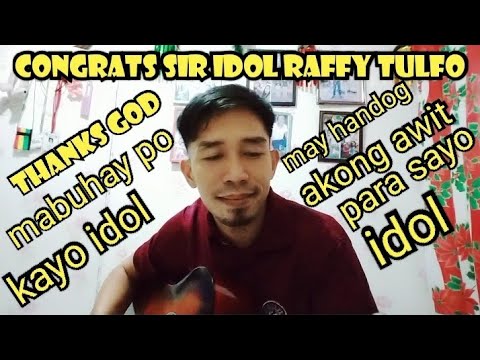idol #Raffy Tulfo congrats po thanks god at nanalo po kayo my handog po akong awit para sayo idol