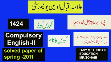aiou old solved paper (spring 2011 ) ba code 1424 complulsory english-2 || aiou ba guess papers