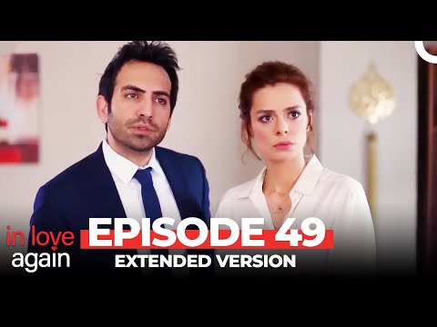 In Love Again Episode 49 Extended Version 