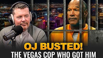 He Put O.J. Simpson In Prison - The Vegas Detective Tells All!