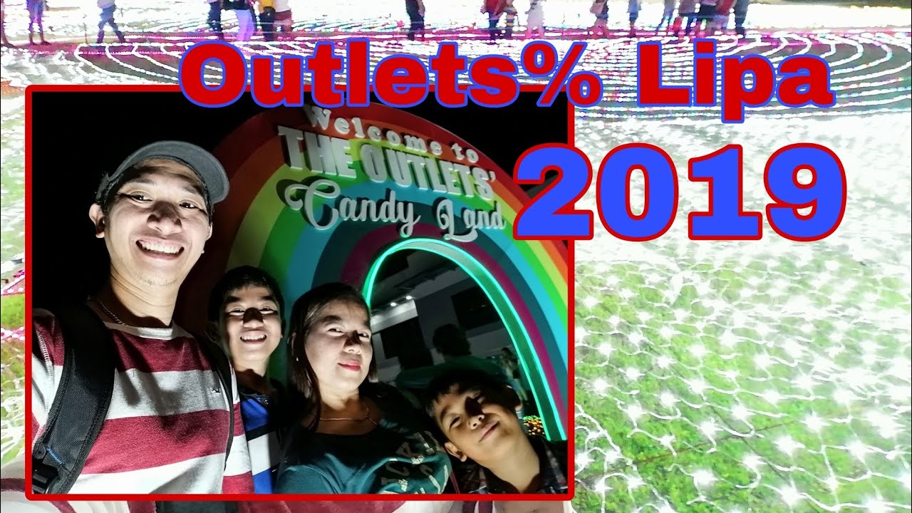 Exploring The Outlets Lipa 2019 PhilipoTVi YouTube exploring-the-outlets-lipa-2019-philipotvi-youtube