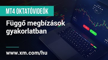 XM.COM - MT4 oktatóvideók - Függő megbízások - gyakorlatban