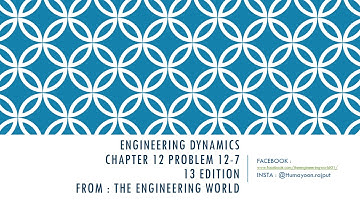 ENGINEERING DYNAMICS (rc hibbeler) , chapter 12 13edition , problem 12-7 | THE ENGINEERING WORLD
