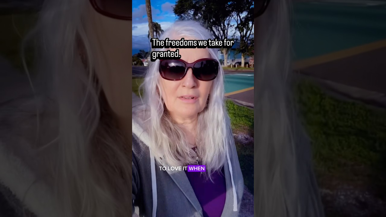 The Freedoms We Take For Granted