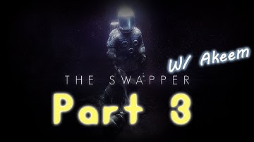 The Swapper -"Elevators!" Part 3