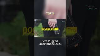 TOP 5 Best Rugged Smartphone 2023