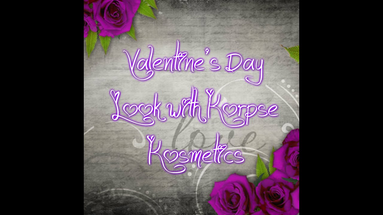 Valentine's Day Look ft. Korpse Kosmetics Diabolik Luvrs