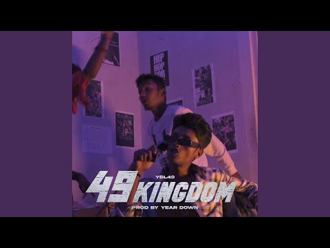 49 KINGDOM (feat. YSL 49)