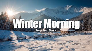 Download Lagu Winter Morning 2026 ❄️ | Gentle Chillout \u0026 Cozy Tropical House MP3
