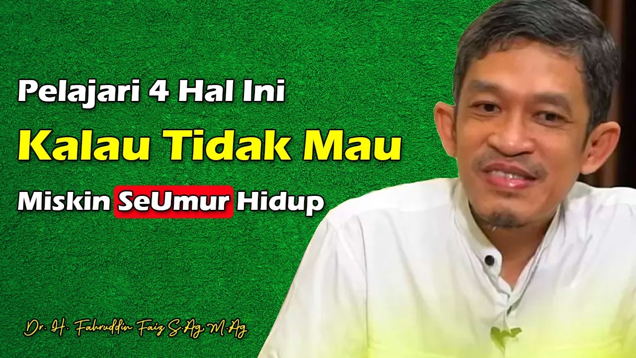 Kontrol 4 Hal Ini, Kalau Tidak Mau Miskin Seumur Hidup | Dr. H. Fahruddin Faiz M.Ag | Ngaji Filsafat