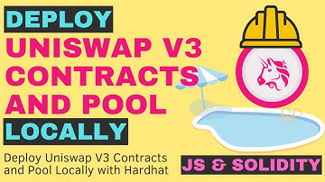 Locally Deploy Uniswap V3 Contracts and Pool with Hardhat | Solidity & JavaScript | Coding Tutorial