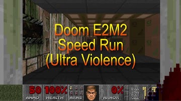 Doom E2M2 Speed Run (UV)