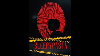 SleepyPasta tập 1 | Tên sát nhân và chứng bệnh Parasomnias