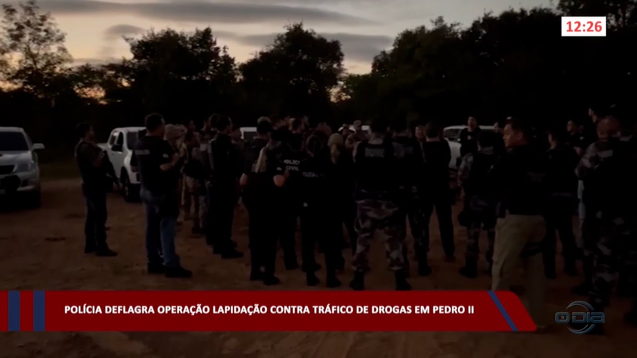 Polícia deflagra Operação Lapidação contra tráfico em Pedro II 08 06 2023