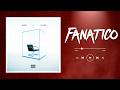 FANATICO - BLESSD x J ALVAREZ | Letra