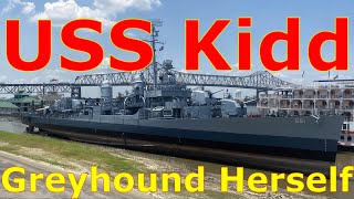 USS Kidd: Exploring Greyhound Herself!