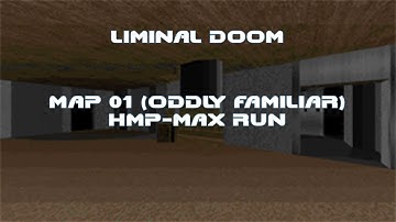 Doom 2 - Liminal Doom - Map 01 (Oddly Familiar) HMP Max in 5:30