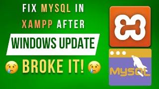 How To Fix XAMPP And MySQL After A Windows Update Broke It