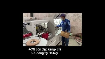 Máy dán 4cn còn đẹp keng- chỉ 2x- sẵn kho Hà Nội- lh0797297748 #maydancanh #noithatdep #machine