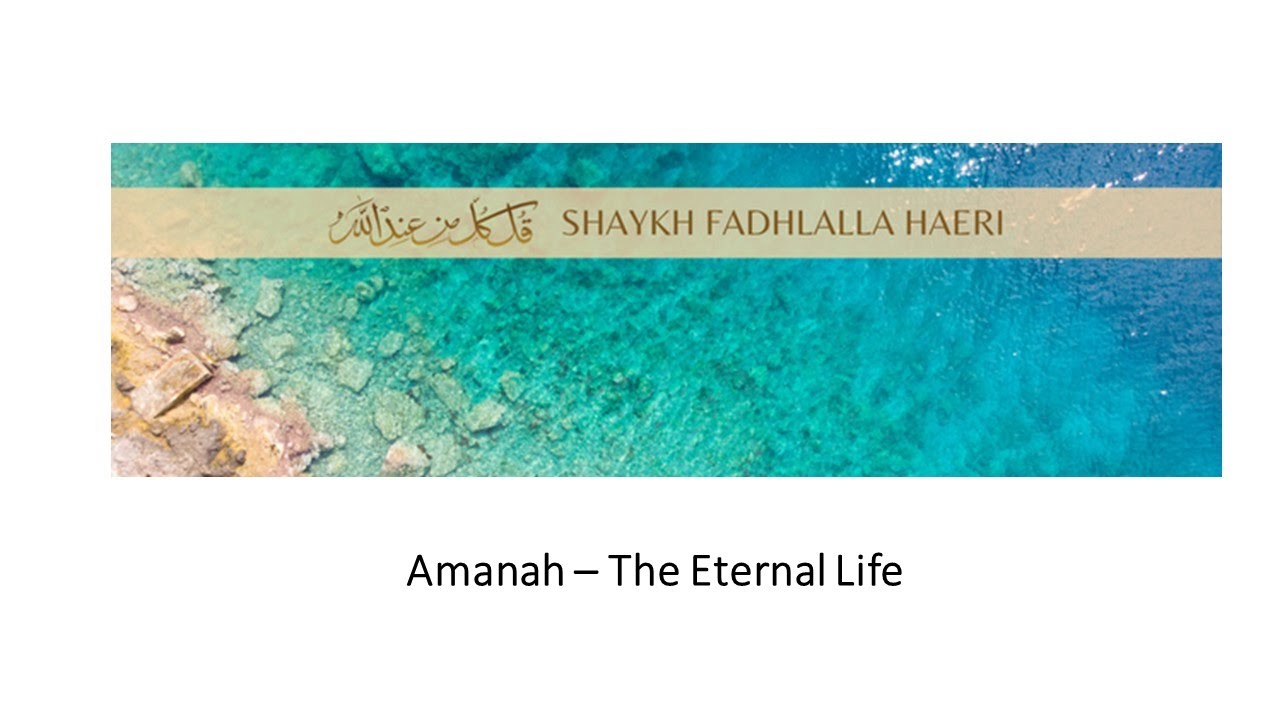 Amanah - The Eternal Life