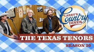 THE TEXAS TENORS on LARRY'S COUNTRY DINER Season 20 | Full Episode