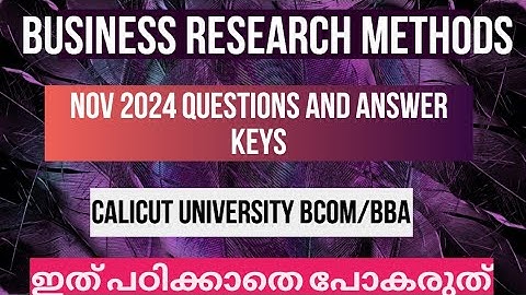 Business Research Methods 5th sem bcom/bba Calicut University previous year question paper Nov 2024