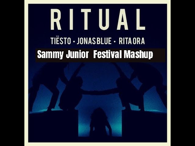 Tiësto & Jonas Blue feat. Rita Ora - Ritual  X Drum Roll - Sammy Junior festival Mashup