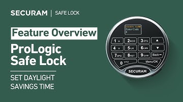 How to Set Daylight Savings Time on Your SECURAM ProLogic Safe Lock