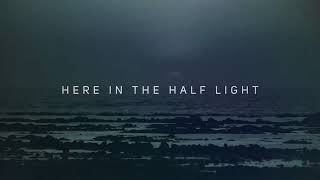 Half Light (Lyric Video) - Lyon Hart