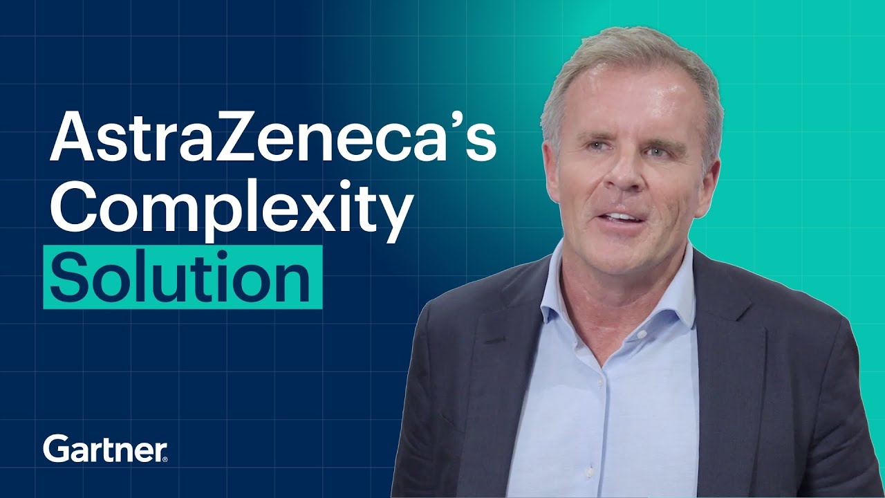 AstraZeneca X Gartner | Complexity = Managed